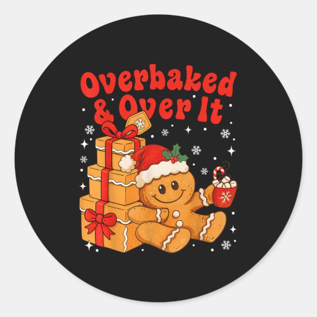 Sticker Rond Overbaked And Over It Christmas Funny Cookies Ging (Devant)