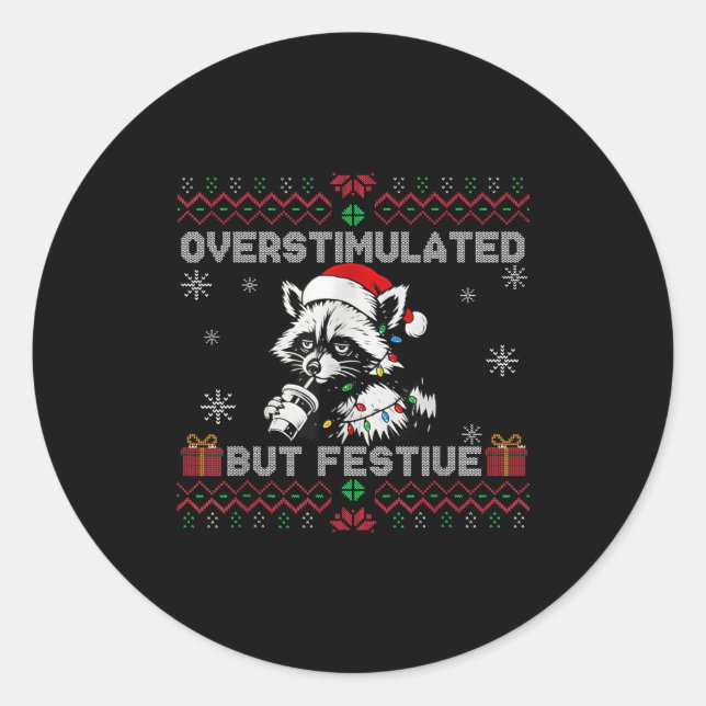 Sticker Rond Overstimulated But Festive Ossum Ugly Sweater Chri (Devant)