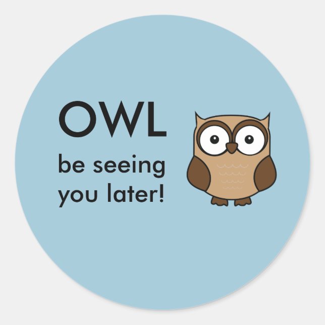 Sticker Rond Owl Vous Regarde (Devant)