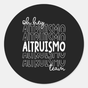 Sticker Rond Oy Hey Altruismo Team Maison De Givers Rca School 