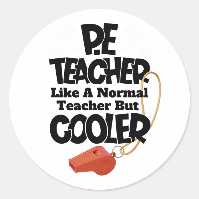 Sticker Rond P.E. Professeur comme un enseignant normal mais Gl (Devant)