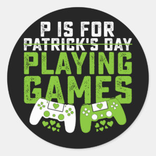 Sticker Rond P Est Pour Jouer Jeux Gamer Jeu St Patrick's