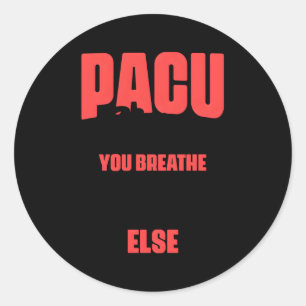 Sticker Rond Pacu Infirmière Tu Respire Je Ferai Tout Le Reste
