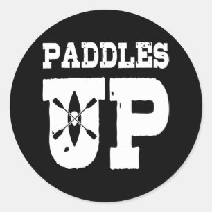 Sticker Rond PADDLES UP Funny Kayaking Canoe Gear Kayaker