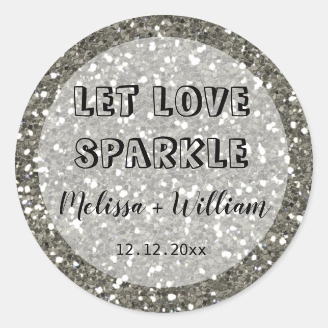 Sticker Rond Pailleté Argent Brillant Laissez l'Amour Briller (Devant)