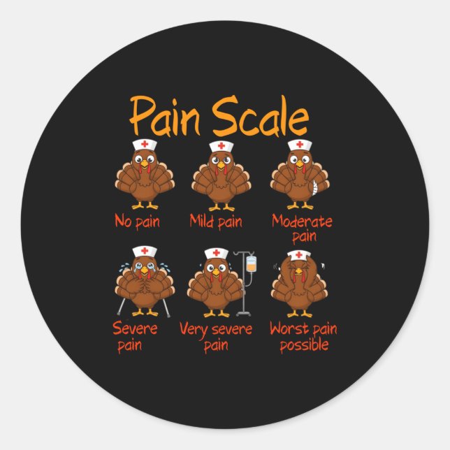 Sticker Rond Pain Scale Nurse Turkey Thanksgiving Trauma Funny  (Devant)