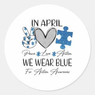 Sticker Rond Paix Aime L'Autisme En Avril Nous Portons Le Bleu 
