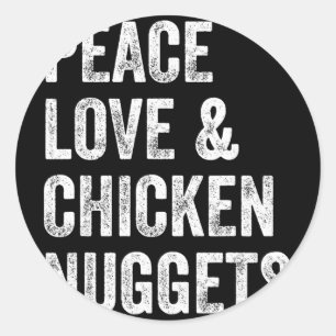 Sticker Rond Paix Amour Et Nuggets De Poulet - T-shirt Amateurs