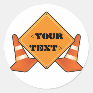 STICKER ROND PANNEAU DE CHANTIER ROUTIER PERSONNALISABLE, <YOUR