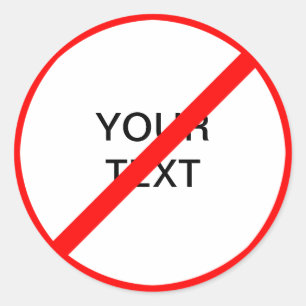 Sticker Rond Panneau d'interdiction d'interdiction personnalisa