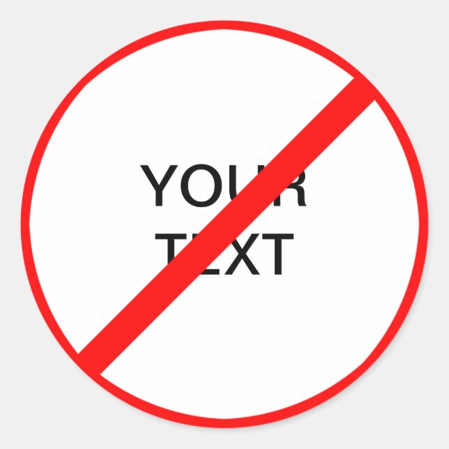 Sticker Rond Panneau d'interdiction personnalisable (Devant)