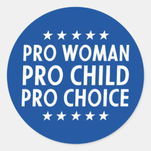 Sticker Rond Panneau Pro Femme Pro Enfant Pro Choice