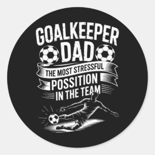 Sticker Rond Papa amateur de football, le poste le plus stressa