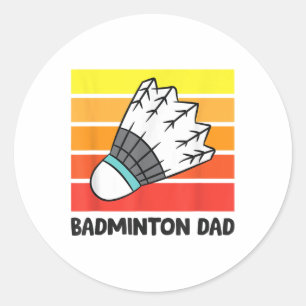 Sticker Rond Papa badminton drôle père de badminton