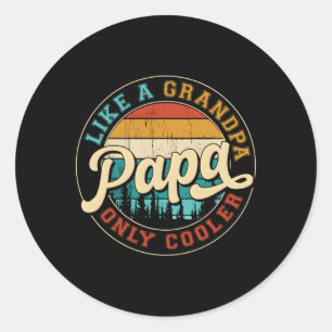 Sticker Rond Papa Comme Un Grand-Père Seulement Er Papa Papa Pa