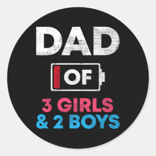 Sticker Rond Papa De 3 Filles Et 2 Garçons Ttery Faible Papa Pè