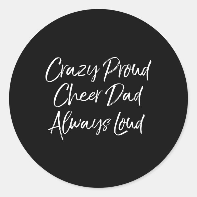 Sticker Rond Papa de la compétition de cheer drôle Fou fier Che (Devant)