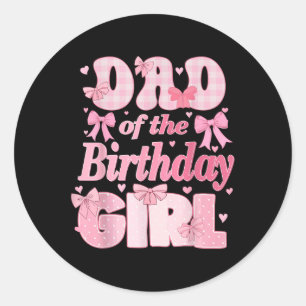 Sticker Rond Papa De La Fille Anniversaire Famille Rose Coquett