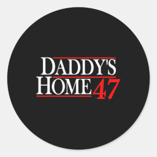 Sticker Rond Papa est à la maison Donald Trump 1 