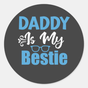 Sticker Rond Papa est My Bestie, Best Fête des pères Cadeau