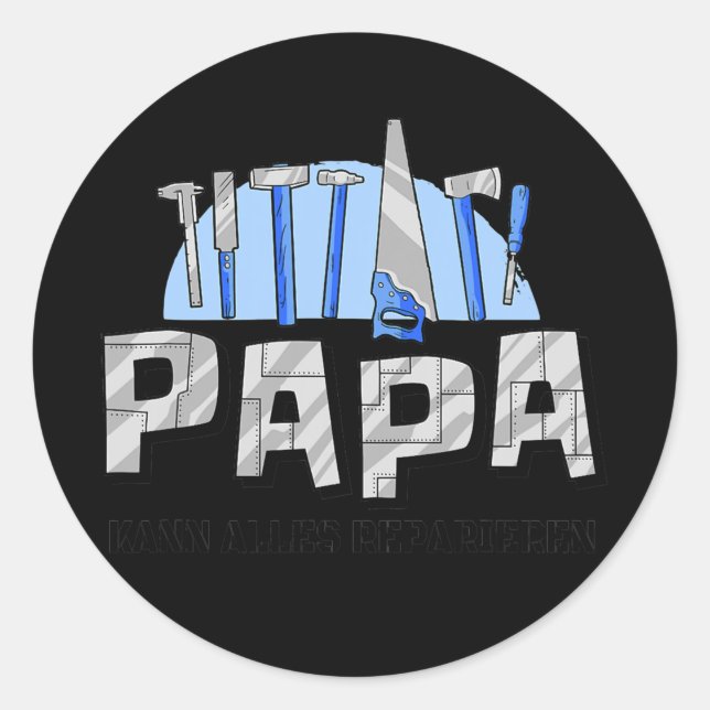 Sticker Rond Papa Fête des pères Papa kann alles Réparer (Devant)