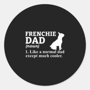 Sticker Rond Papa Frensh Bulldog Français Chien Chien Chien Chi