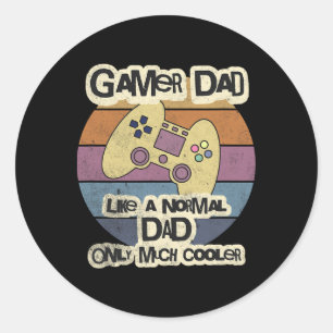 Sticker Rond Papa Gamer Comme Un Papa Normal Mais En Plus Cool