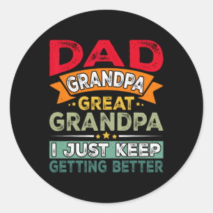 Sticker Rond Papa Grand-Père, Grand-Père, Je Ne Cesse Pas De Fa