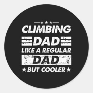 Sticker Rond Papa grimpeur comme un papa normal drôle escalade