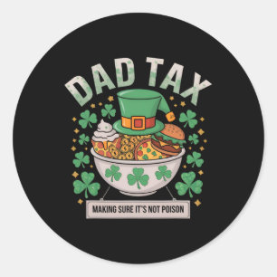Sticker Rond Papa Impôt S'assurer que ce n'est pas du poison St