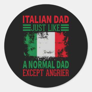 Sticker Rond Papa Italien Comme Papa Normal Sauf Angrier