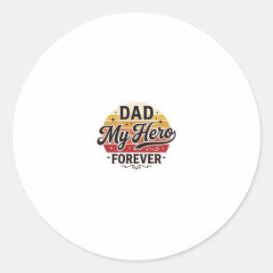 Sticker Rond Papa Mon Héros Pour Toujours Rétro Vintage Design 