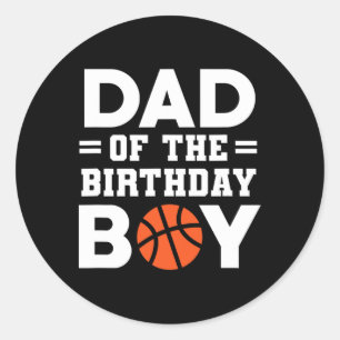 Sticker Rond Papa Of The Birthday Boy Bysketbyll Coach Bysketby