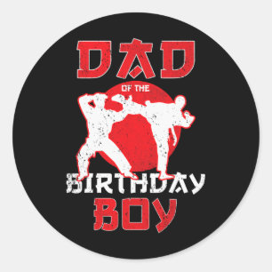 Sticker Rond Papa Of The Birthday Karate Taekwondo Boy Martial