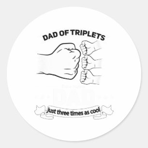 Sticker Rond Papa Of Triplets Faire-part Fête des pères Papa Tr