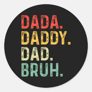 Sticker Rond Papa Papa Bruh Cadeaux Hommes Drôle Fête des pères