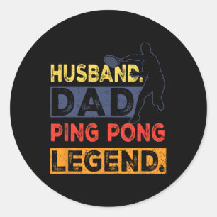 Sticker Rond Papa Ping Pong Legend Table Tennis Fête des pères 