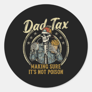 Sticker Rond Papa taxe blague drôle squelette papa blagues fête