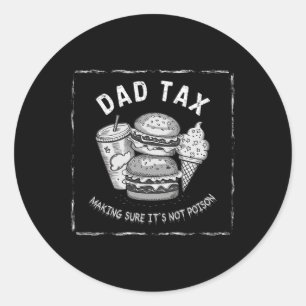 Sticker Rond Papa Taxes Hilarié Conception Pour La Fête Des Pèr