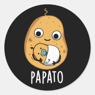 Sticker Rond Papato Funny Potato Pun Dark BG