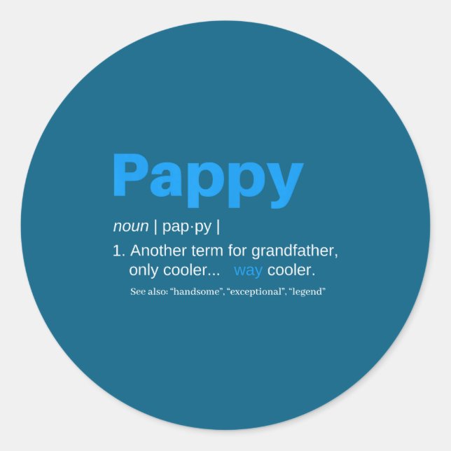 Sticker Rond Pappy Grandpa Fathers Day Definition Birthday  (Devant)