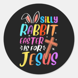 Sticker Rond Pâques De Lapin Silencieux Est Pour Jésus Chrétien
