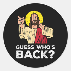 Sticker Rond Pâques devine qui est de retour Jésus drôle religi