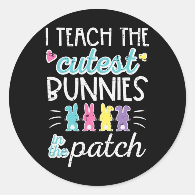 Sticker Rond Pâques I Enseigner Bunnies Cutest Patch Cute Ensei (Devant)