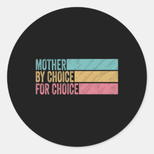 Sticker Rond Par Choix Pour Choice Pro Choice Droits Féministes