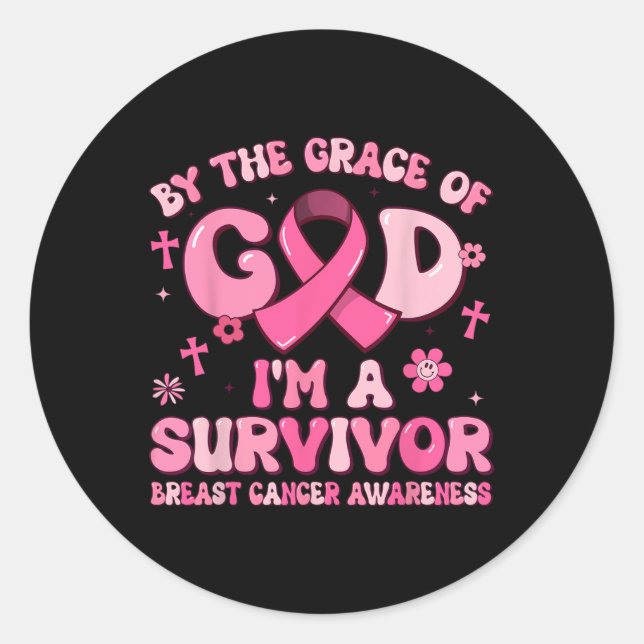 Sticker Rond Par La Grâce Dieu Je Suis Un Survivant Cancer Du S (Devant)