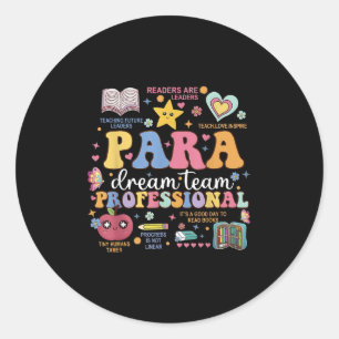 Sticker Rond Para Dream Équipe Enseignante Paraprofessionnelle 