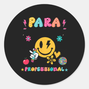Sticker Rond Para Dream Team Paraprofessionnel Premier Jour De
