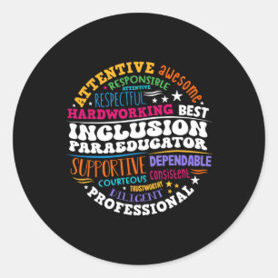 Sticker Rond Paraéducateur pour l'inclusion super - Éducation s