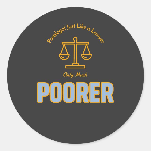 Sticker Rond Paralegal Comme un avocat seulement beaucoup plus  (Devant)